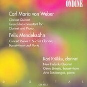 Weber, C.M. Von: Clarinet Quintet in B-Flat Major / Grand Duo Concertant in E-Flat Major / Mendelssohn, F.: Concert Pieces
