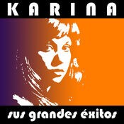 Karina - Sus Grandes Éxitos
