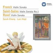Franck: Violin Sonata - Saint-Saëns: Violin Sonata No.1 - Ravel: Violin Sonata