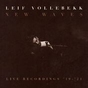 New Waves (Live Recordings ’19-’21)