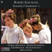 Schumann: Klavierwerke & Kammermusik X