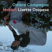 Ombra Compagna: Mozart Concert Arias