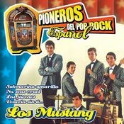 Pioneros del Pop Rock Español : Los Mustang