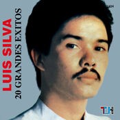 20 Grandes Exitos Luis Silva