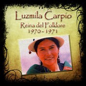 Luzmila Carpio - Reina del Folklore 1970-1971