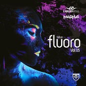 Full On Fluoro Vol. 5 mixed by Liquid Soul & Magnus (DJ Mix)