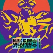 Music Is the Weapon (Reloaded)