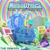 Train to Huddersfield (The Remixes)