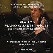 Brahms: Piano Quartet No. 1 in G Minor, Op. 25 (Orch. A Schoenberg) - Schoenberg: Accompaniment to a Cinematographic Scene, Op. 34