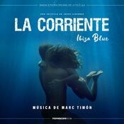 La Corriente (Ibiza Blue) (Banda Sonora Original de la Película)