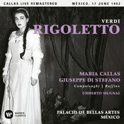 Verdi: Rigoletto (1952 - Mexico City) - Callas Live Remastered