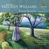 Ralph Vaughan Williams: Folk Songs, Vol. 2