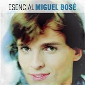 Esencial Miguel Bose