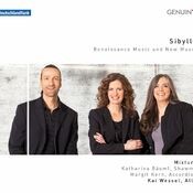 Sibylla: Renaissance Music & New Music