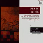 Rue des Jugleors: Instrumental and Vocal Music from the 12th to the 14th Century