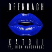 Katchi (Ofenbach vs. Nick Waterhouse) [Remixes] - EP