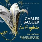 Carlos Baguer: Las 17 Sinfonías. Sinfonías 6, 7, 8, 9, 10, 11, 12