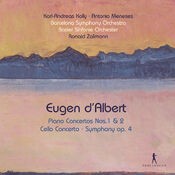 Eugen d'Albert: Works for Cello, Piano & Orchestra
