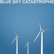 Blue Sky Catastrophe