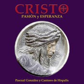 Cristo. Pasión y Esperanza (Versión Extendida 2019)
