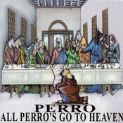All Peros Go To Heaven