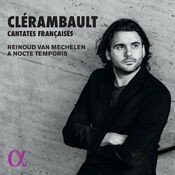 Clérambault: Cantates Françaises