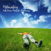 Relaxation: Soft Piano Music for Dreaming Vol. 1