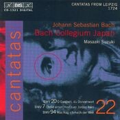 BACH, J.S.: Cantatas, Vol. 22 (Suzuki) - BWV 7, 20, 94