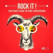 Rock It, Vol. 1 (Rock Music from the Indie Underground)