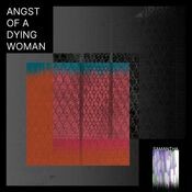 Angst of a Dying Woman
