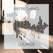 Refreshing Lounge