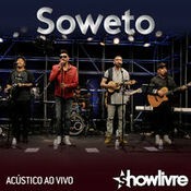 Soweto no Estúdio Showlivre (Acústico) (Ao Vivo)