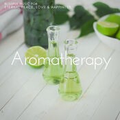Aromatherapy - Blissful Music For Eternal Peace, Love & Happiness