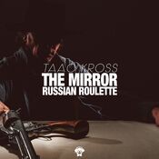 The Mirror / Russian Roulette