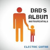 Dad's Album - Instrumental - Electric Guitar