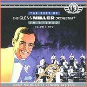 The Best of The Glenn Miller Orchestra (Vol 2)