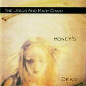 Honey's Dead (Expanded Version)