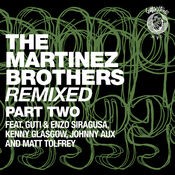 The Martinez Brothers Remixed Part 2