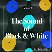 The Sound of Black & White,vol.2 - 50 Classic Songs (Album)