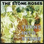 The Stone Roses: Turns Into Stone