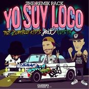 Yo Soy Loco (The Remixes)