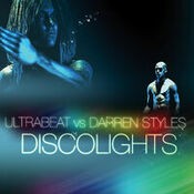Discolights (Ultrabeat Vs. Darren Styles)