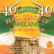 40 Greatest Rebel Songs Of Ireland