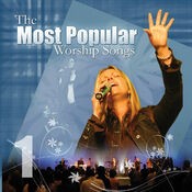 Most Popular Worship Songs - Volume 1