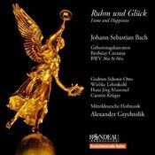 Johann Sebastian Bach: Geburtstagskantaten / Birthday Cantatas