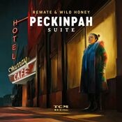 Peckinpah Suite (Original Soundtrack)