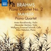 Brahms & Mahler: Piano Quartets