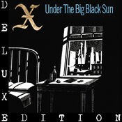 Under The Big Black Sun (Deluxe)