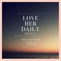 Love Her Daily (Remix)
