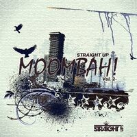 Straight Up Moombah! Vol. 2